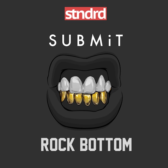 SUBMiT - Rock Bottom(s)