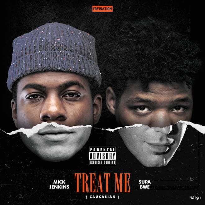 Supa Bwe featuring Mick Jenkins - Treat Me (Caucasian)