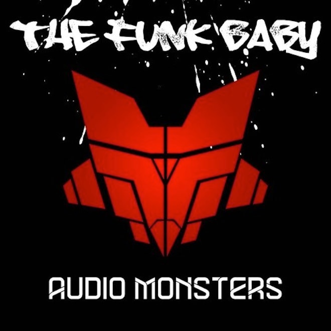 Audio Monsters - The Funk Baby