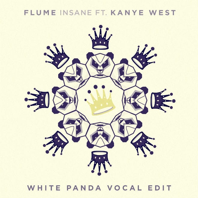 Flume & Kanye West - Insane (White Panda Vocal Edit)