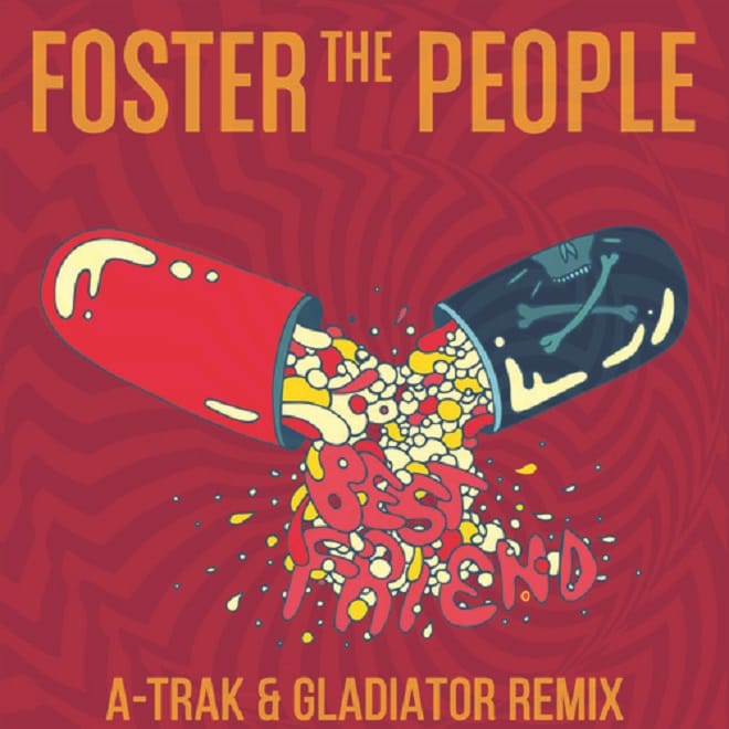 Foster the People - Best Friend (A-Trak & gLAdiator Remix)