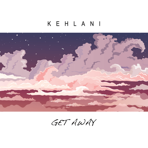 Kehlani - Get Away