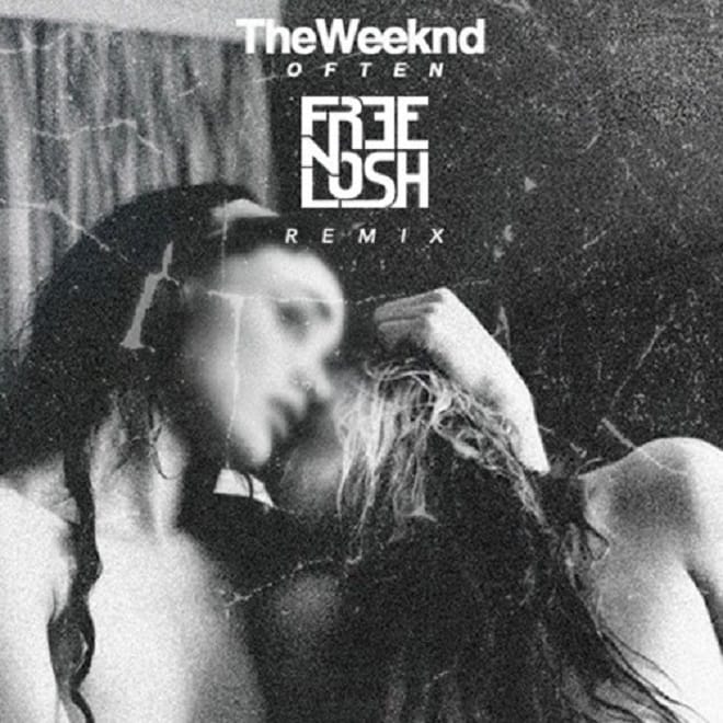 The Weeknd - Often (Free n Losh Remix)
