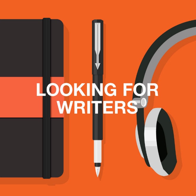 We Are Looking For Writers