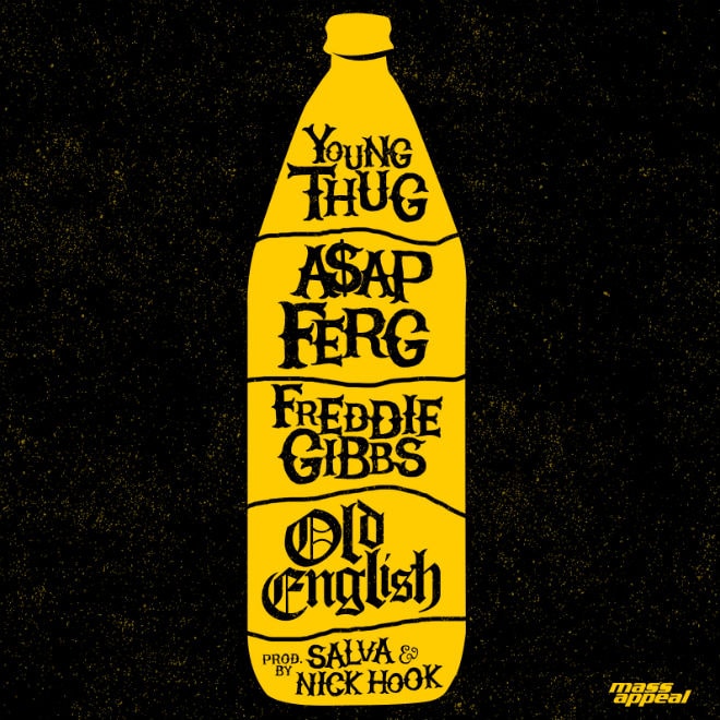 Young Thug, A$AP Ferg & Freddie Gibbs - Old English