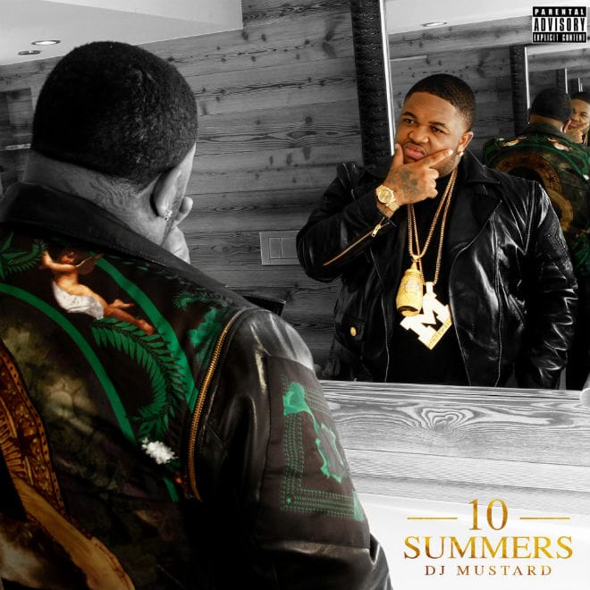 Download DJ Mustard's '10 Summers' Album