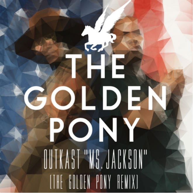 OutKast - Ms. Jackson (The Golden Pony Remix)