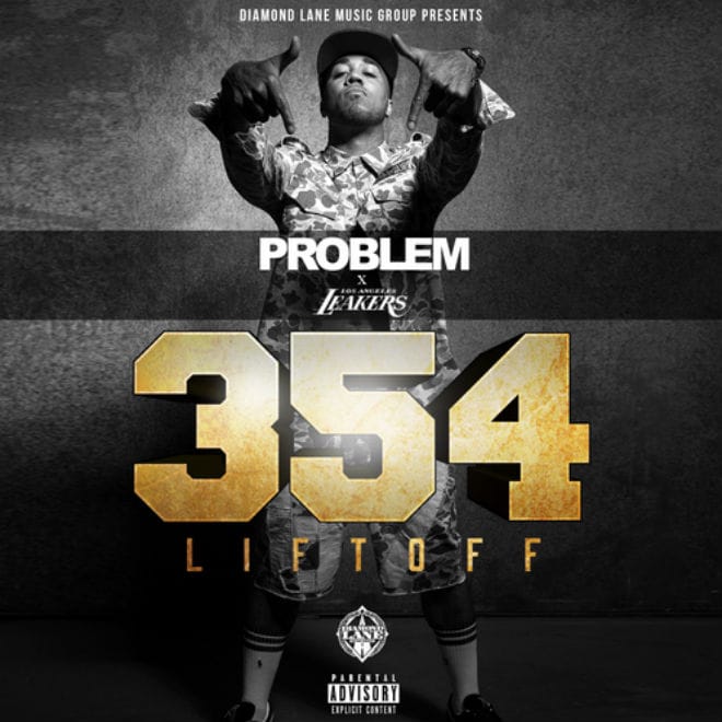 Problem – 354: The Liftoff (Mixtape) 