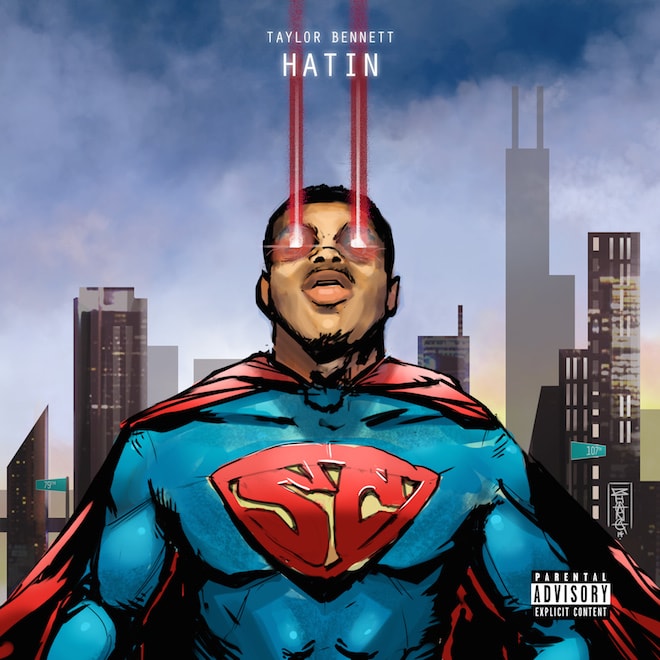 Taylor Bennett - Hatin'