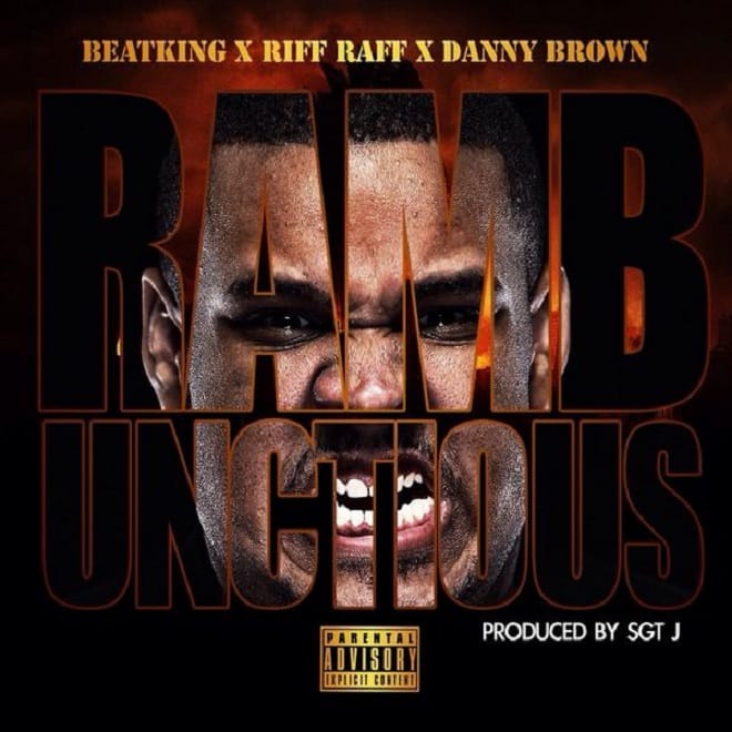 Beatking featuring RiFF RAFF & Danny Brown - Rambunctious