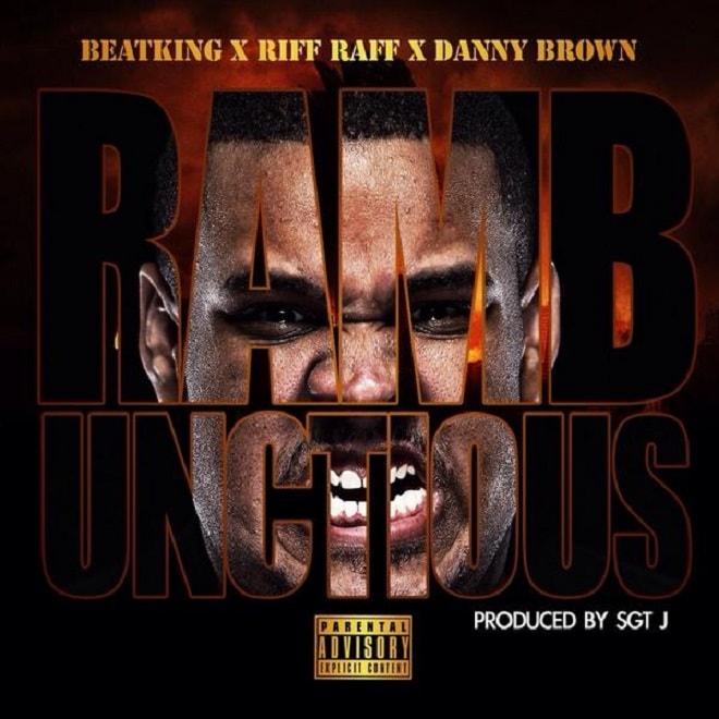 Beatking featuring RiFF RAFF & Danny Brown - Rambunctious