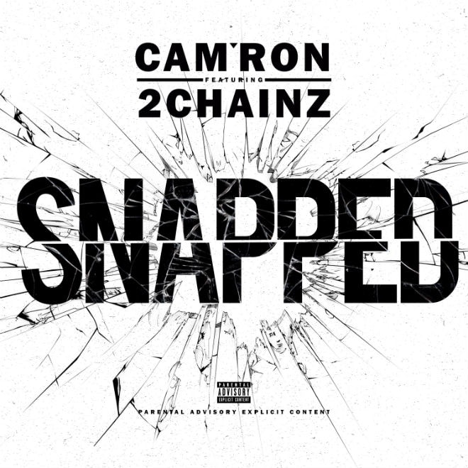 Cam'ron featuring 2 Chainz - Snapped