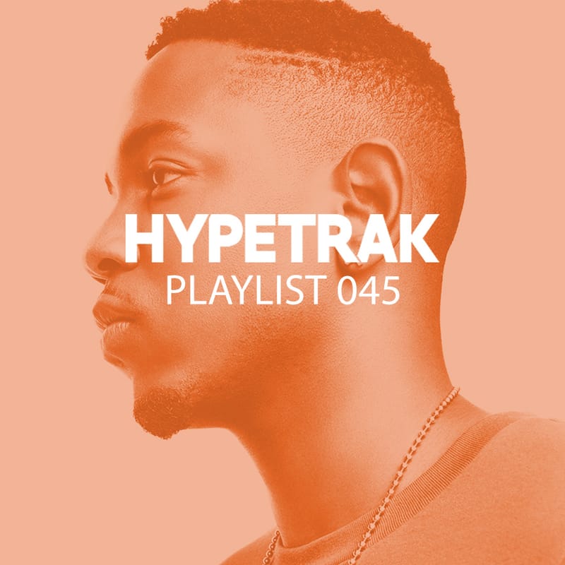 HYPETRAK Playlist 045
