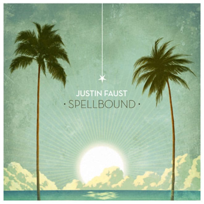HYPETRAK Premiere: Justin Faust - Spellbound (Album Stream) 