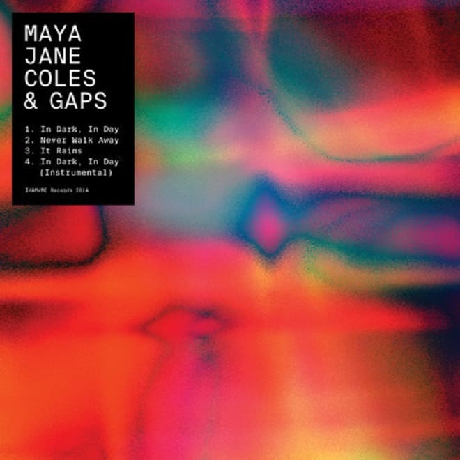 Maya Jane Coles & GAPS - In Dark, In Day