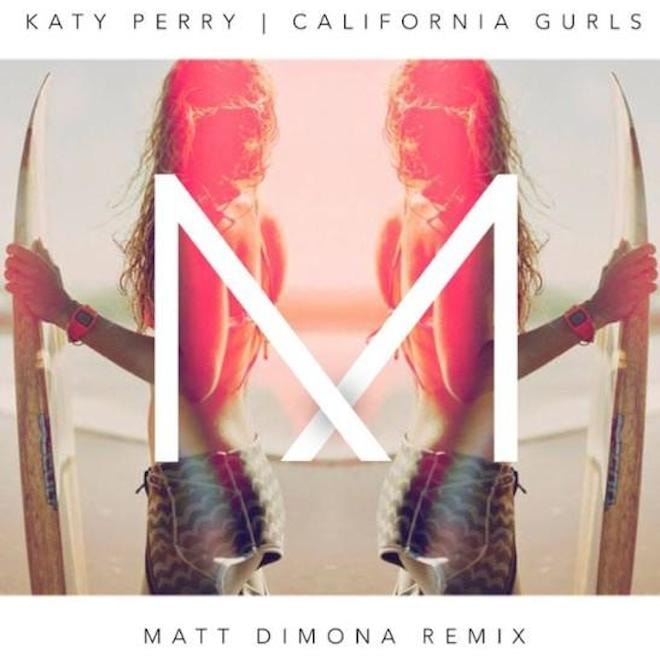 Katy Perry - California Gurls (Matt DiMona Remix)