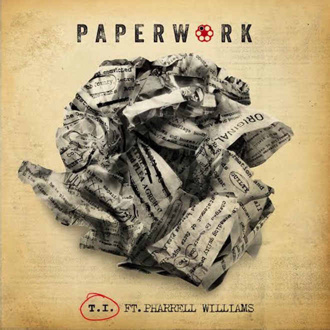 T.I featuring Pharrell - Paperwork