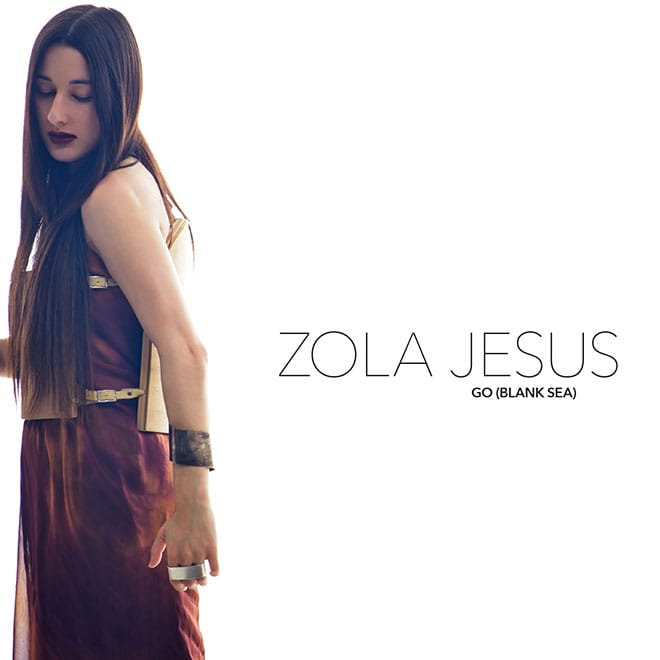 Zola Jesus - Go (Black Sea) (Diplo Remix)