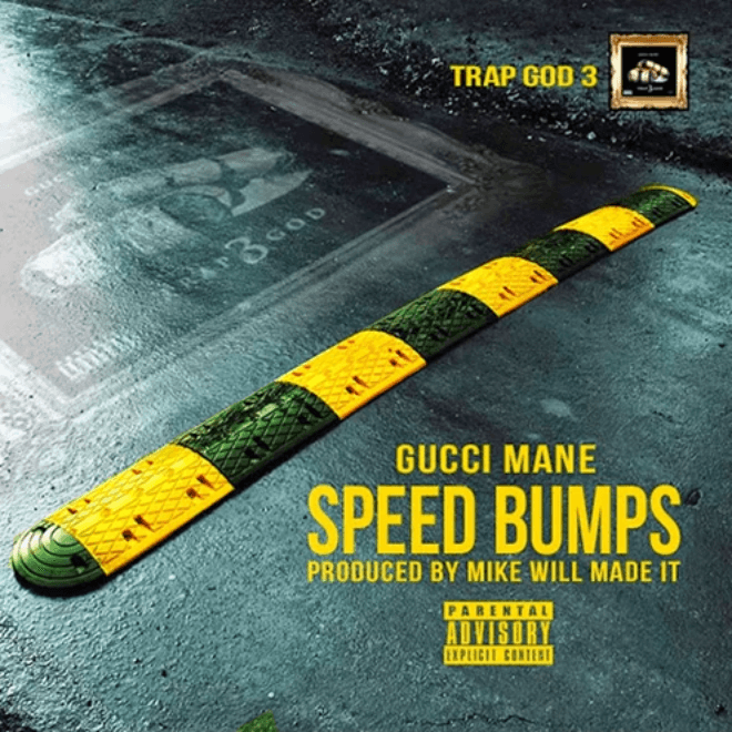Gucci Mane - Speed Bumps (Produced by Mike Will Made-It)