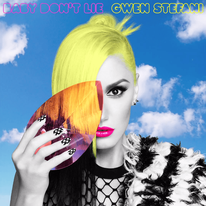 Gwen Stefani - Baby Don’t Lie