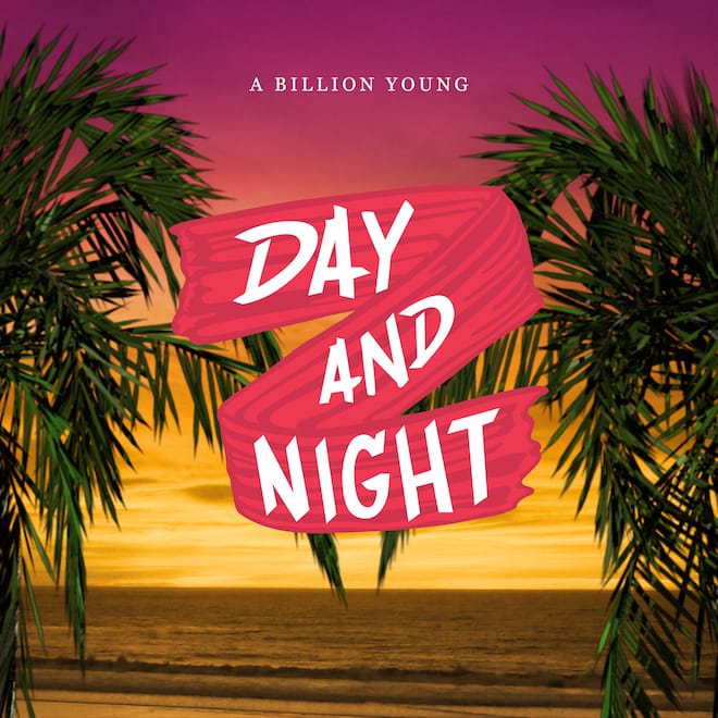 PREMIERE: A Billion Young featuring Will Miller & Carter Lang - Day and Night