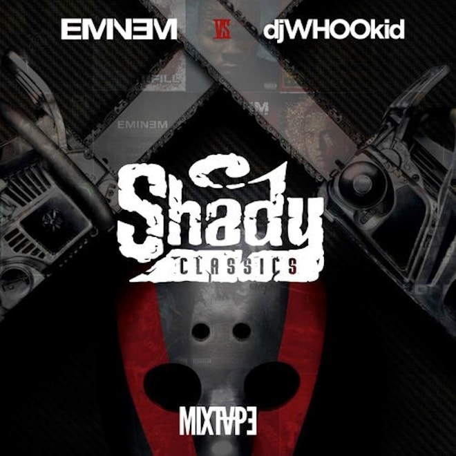 Eminem Vs. DJ Whoo Kid: Shady Classics (Mixtape)