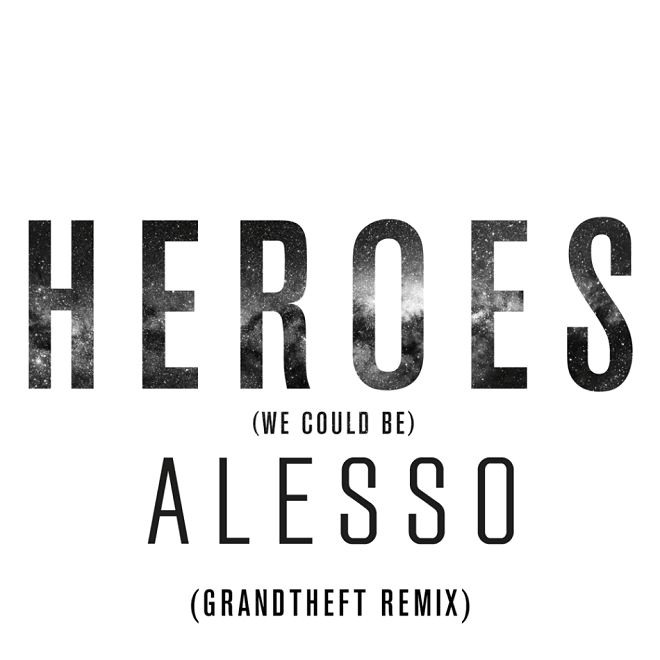 Alesso featuring Tove Lo - Heroes (We Could Be) (Grandtheft Remix)
