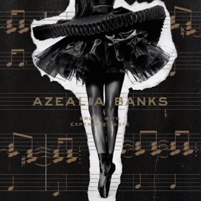 Azealia Banks's 'Broke With Expensive Taste' Is Here