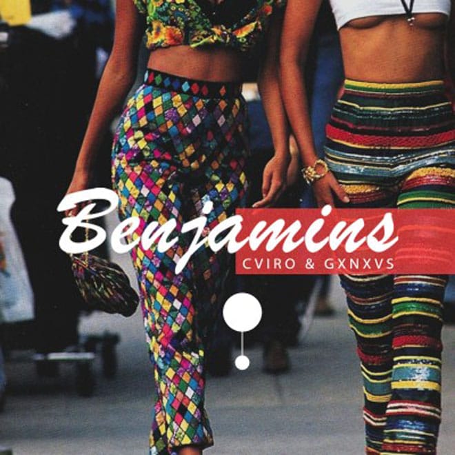 CVIRO & GXNXVS - Benjamins