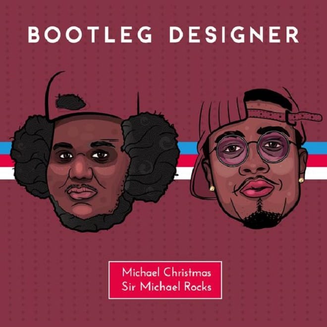 Michael Christmas featuring Sir Michael Rocks - Bootleg Designer