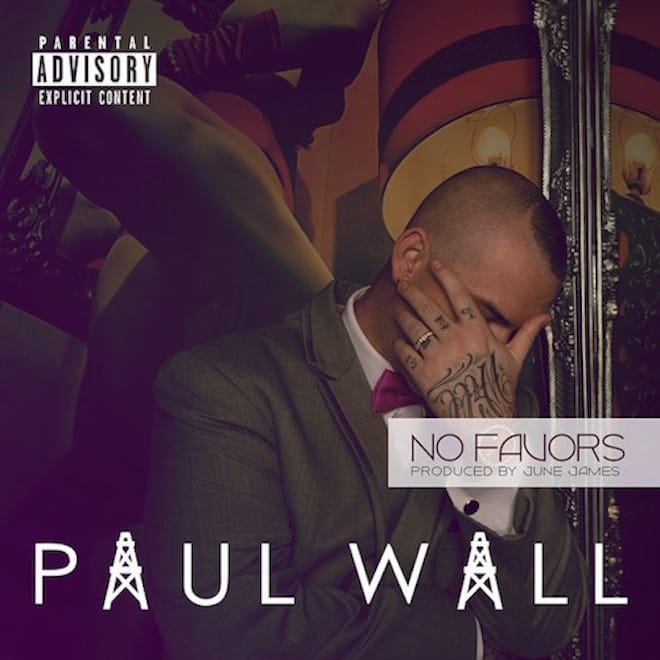 Paul Wall featuring June James - No Favors