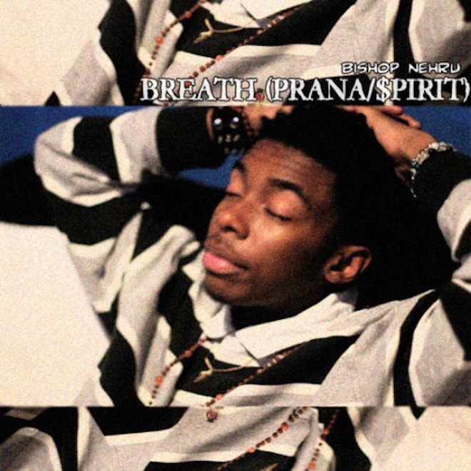 Bishop Nehru – Breath (Prana/$pirit)