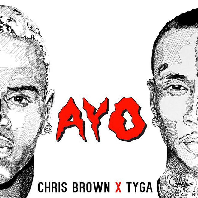 Chris Brown and Tyga - Ayo