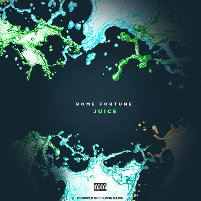 Rome Fortune - Juice (Produced by Childish Major)