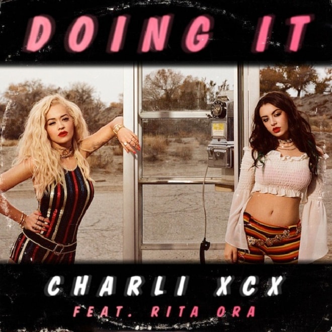 Charli XCX featuring Rita Ora - Doing It (A.G. Cook Remix)