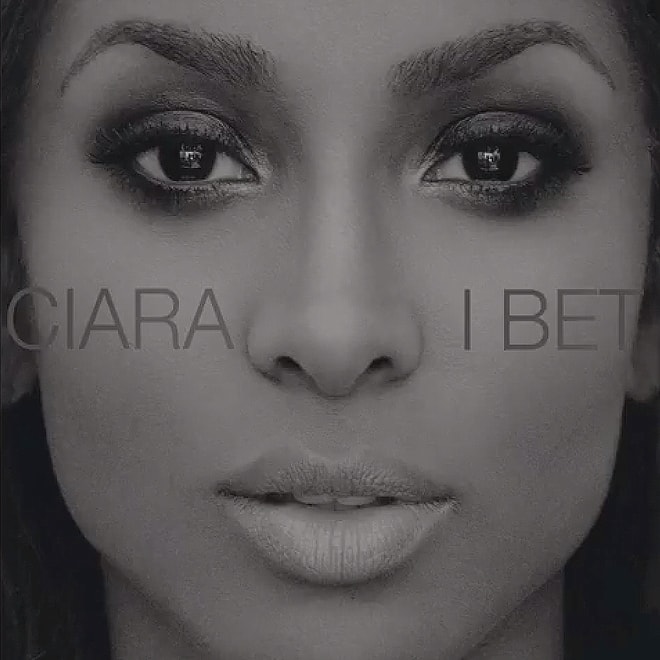 Ciara - I Bet