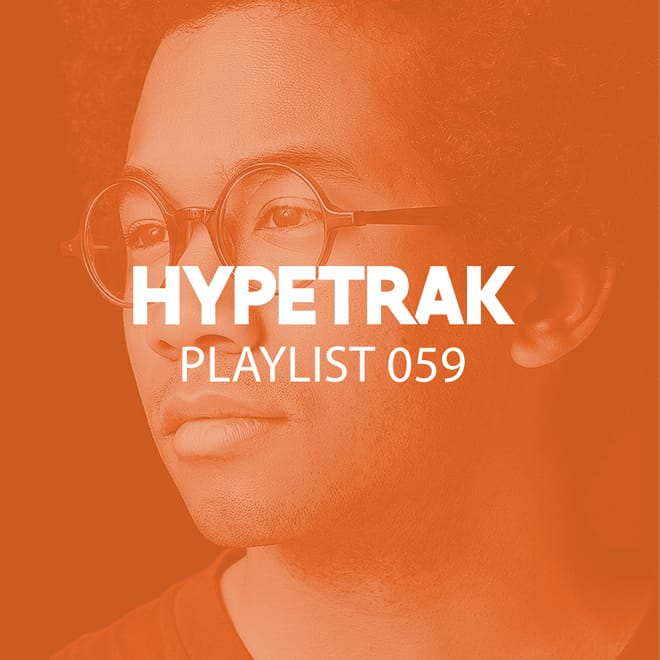 HYPETRAK Playlist 059