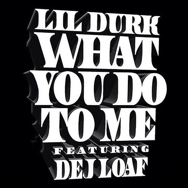 Lil Durk featuring Dej Loaf - WYDTM (Remix)