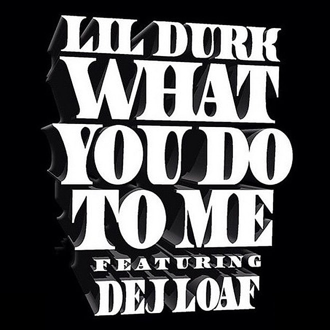 Lil Durk featuring Dej Loaf - WYDTM (Remix)