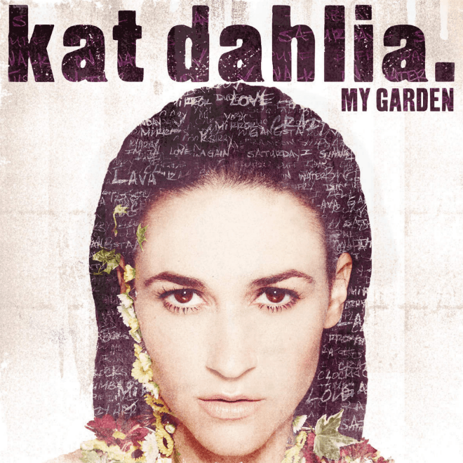 Stream Kat Dahlia's New Album 'My Garden'