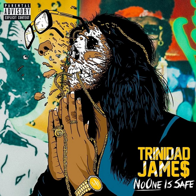 Trinidad James Releases Cover Art and Tracklist for 'No One Is SaFe'