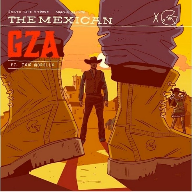 GZA featuring Tom Morello – The Mexican