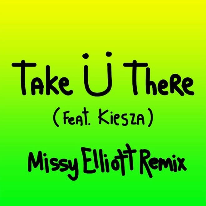 Jack Ü featuring Kiesza - Take Ü There (Missy Elliott Remix)