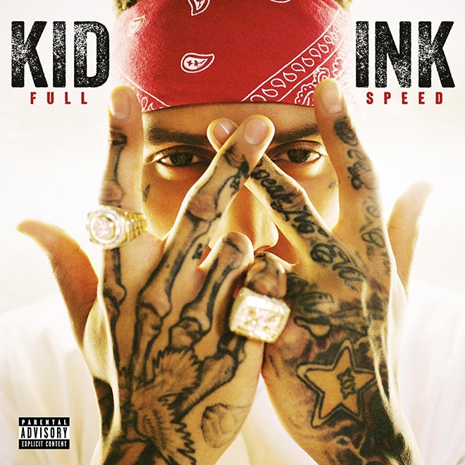 Kid Ink - Full Speed (Album Stream)