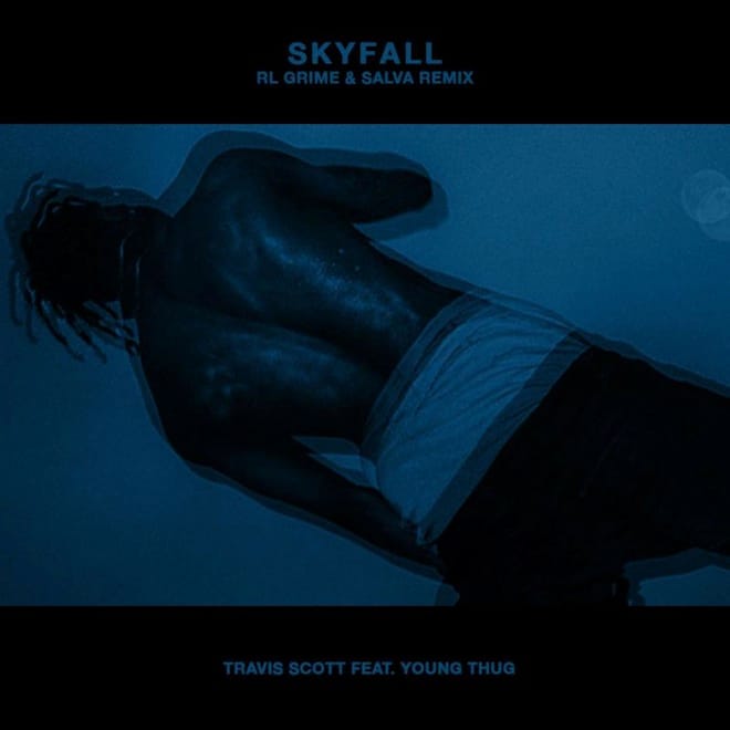 RL Grime & Salva Remix Travi$ Scott's 'Sky Fall'