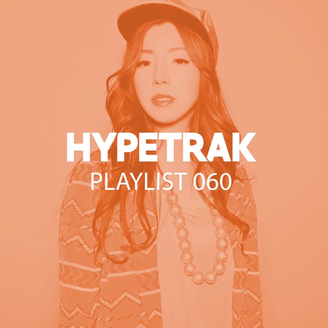 HYPETRAK Playlist 060