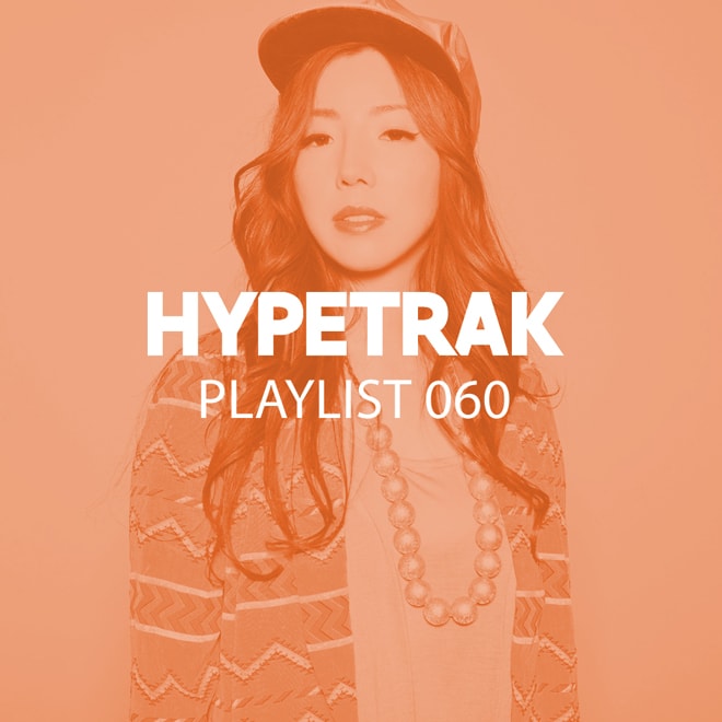 HYPETRAK Playlist 060