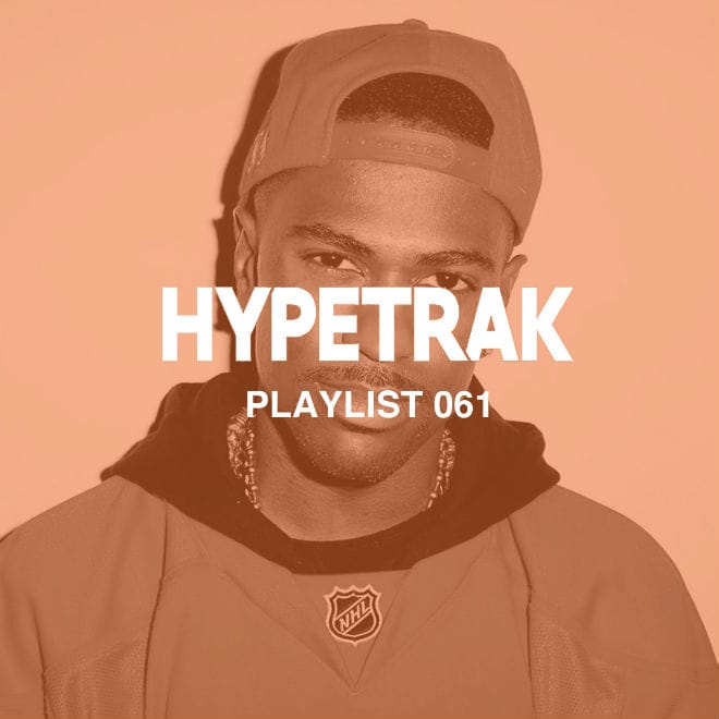 HYPETRAK Playlist 061