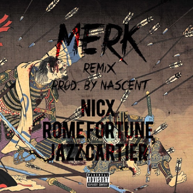 NicX featuring Rome Fortune & Jazz Cartier - Merk (Remix)