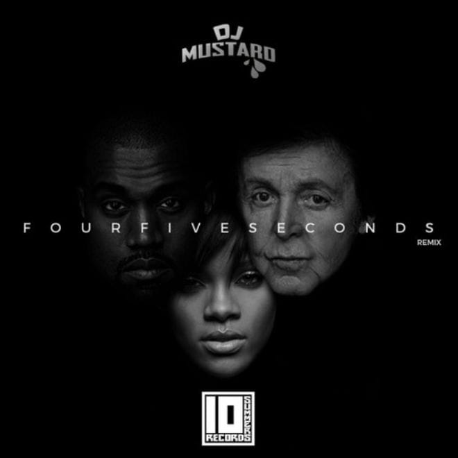 Rihanna featuring Kanye West & Paul McCartney - FourFiveSeconds (DJ Mustard Remix)